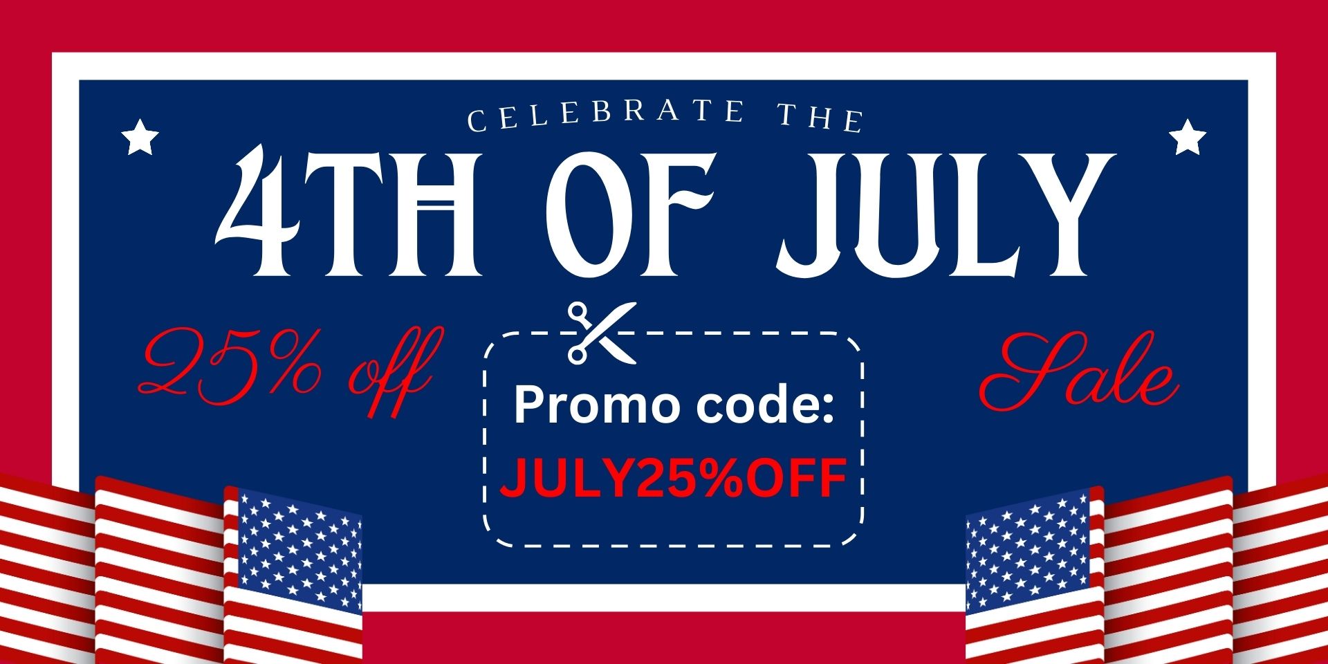 4th of July Promo banner with 25% off promo code by Cloud Legends 420